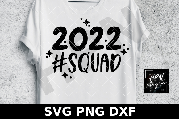 2022 Squad SVG Funny New Year: Graphics & Illustrations Design Review
