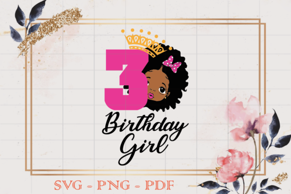 3 Birthday Black Girl SVG: Graphics & Print Templates for Branding