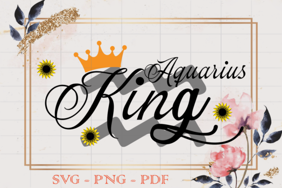 Aquarius King Birthday Gift SVG: A Graphics & Print Templates Review