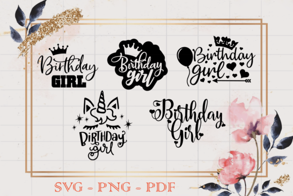 Birthday Girl Best Gift Idea Silhouette Graphics