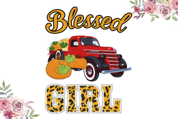 Blessed Girl: A Faith-Filled Graphic for Print Templates & Cricut Crafts