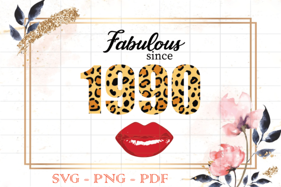 Fabulous Since 1990 Leopard Print SVG: A Designer Review