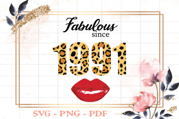 Fabulous Since 1991 Leopard Print SVG Graphics for Print Templates