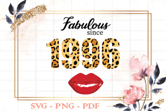 Fabulous Since 1996 Leopard Print: Graphics & Print Templates