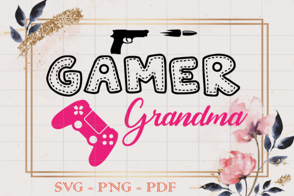Gamer Grandma SVG: Graphics for Print Templates