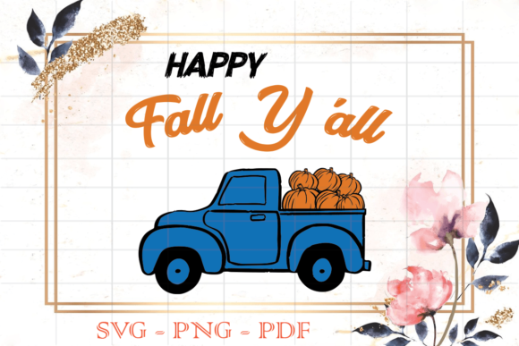 Happy Fall Yall Blue Pumpkins Truck SVG Graphics