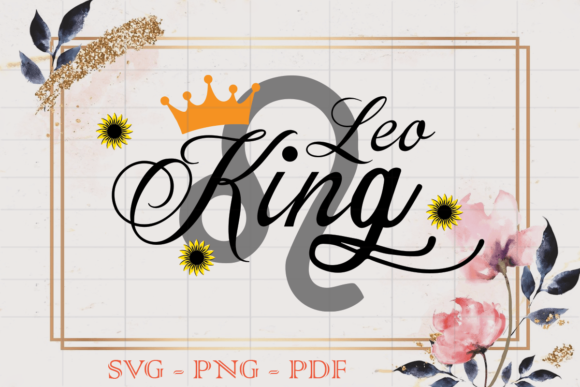 Leo King Birthday Gift SVG Review